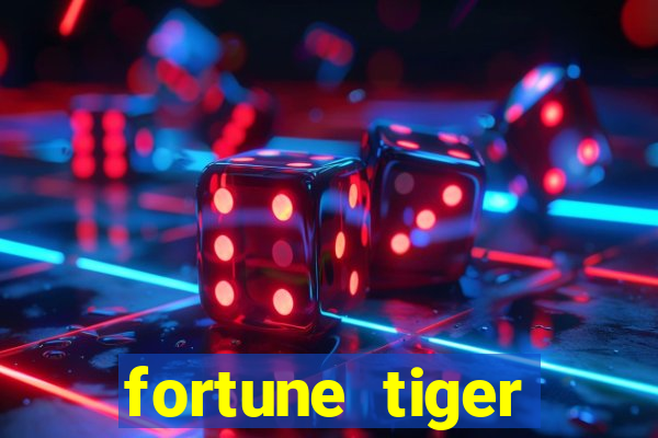 fortune tiger deposito de 1 real